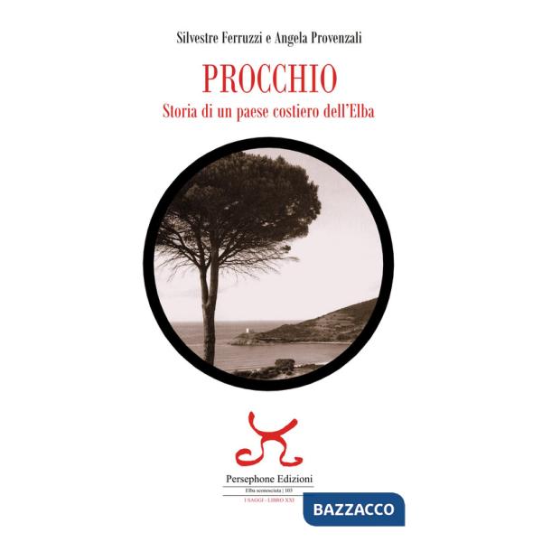 Procchio. Storia di un paese costiero dell'Elba