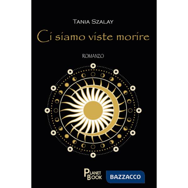 Ci siamo viste morire