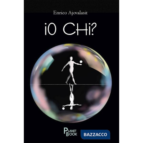 Io chi?