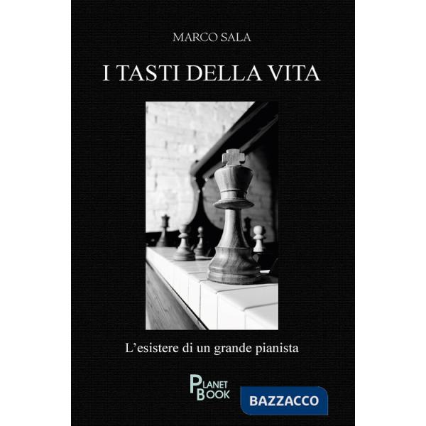 Tasti della vita. L'esistere di un grande pianista (I)