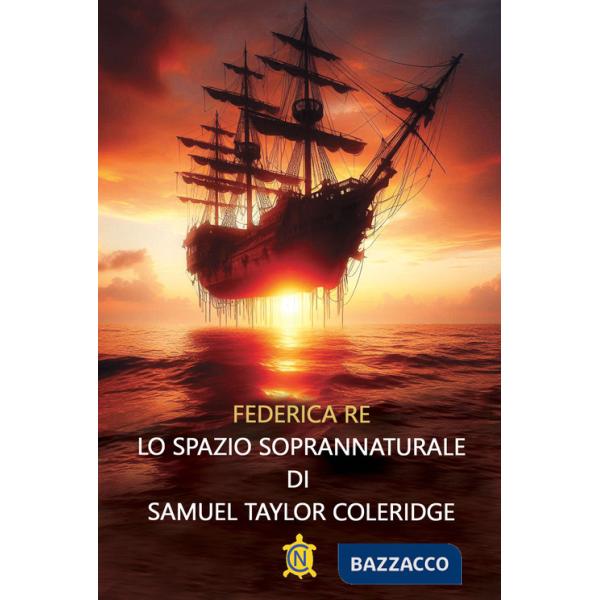 Spazio soprannaturale di Samuel Taylor Coleridge (Lo)
