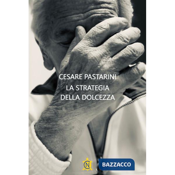 Strategia della dolcezza (La)