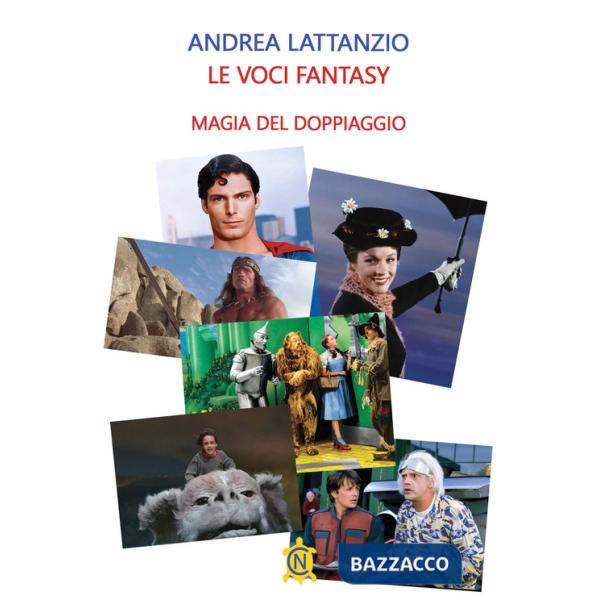 Voci fantasy. Magia del doppiaggio (Le)