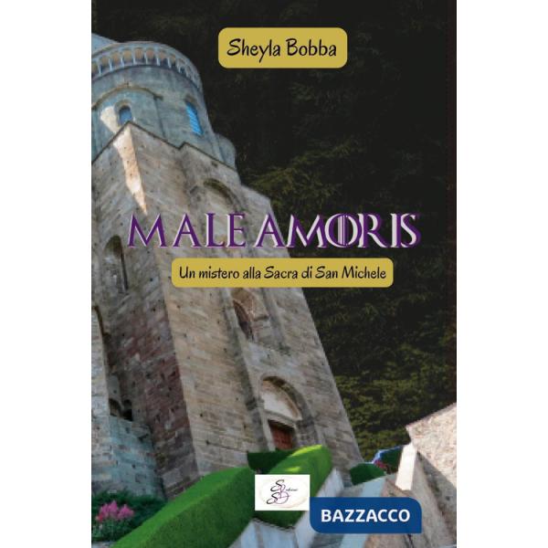 Male amoris. Un mistero alla Sacra di San Michele