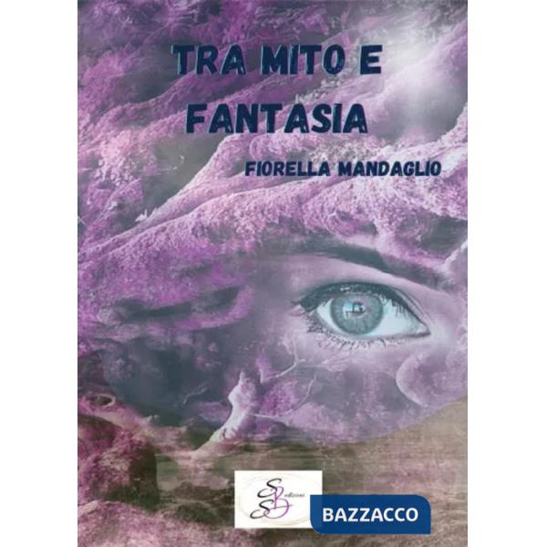 Tra mito e fantasia. Metaxý mýthou kai fantasías