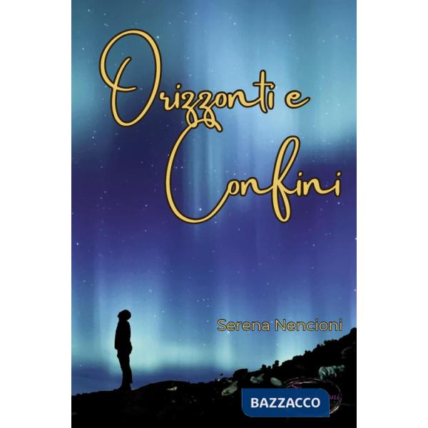 Orizzonti e confini. Ediz. integrale