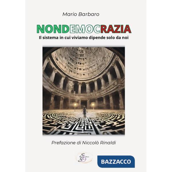 Nondemocrazia. Il sistema in cui viviamo dipende solo da noi
