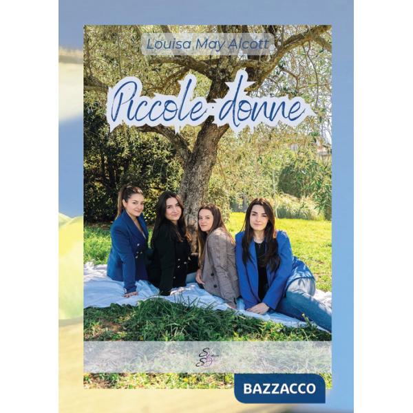 Piccole donne. Ediz. illustrata