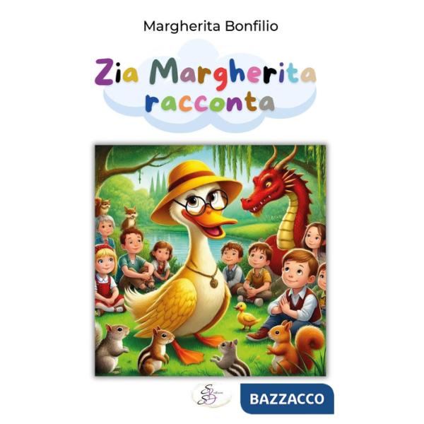 Zia Margherita racconta. Ediz. illustrata