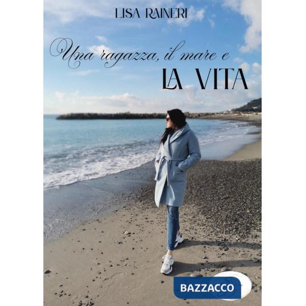 Ragazza, il mare e la vita (Una)