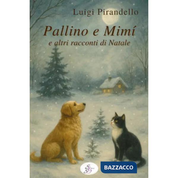 Pallino e Mimì e altri racconti di Natale