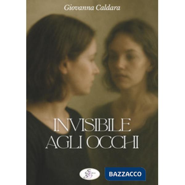 Invisibile agli occhi