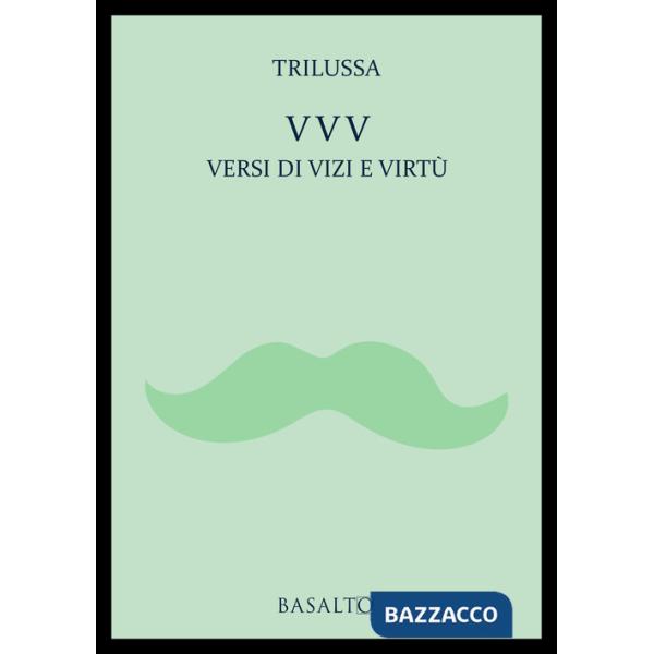 VVV Versi di vizi e virtù