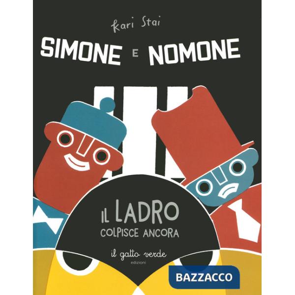 Ladro colpisce ancora. Simone e Nomone. Ediz. a colori (Il)