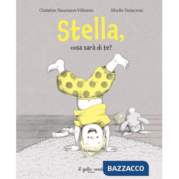 Stella, cosa sarà di te? Ediz. a colori