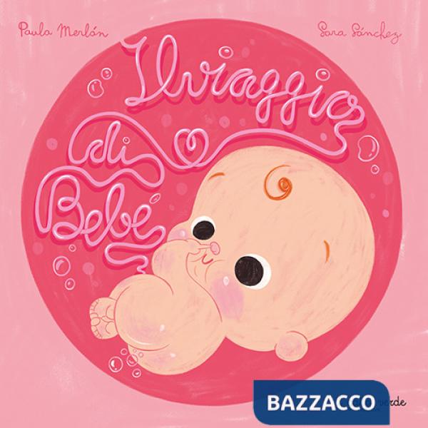 Viaggio di Bebè (Il)