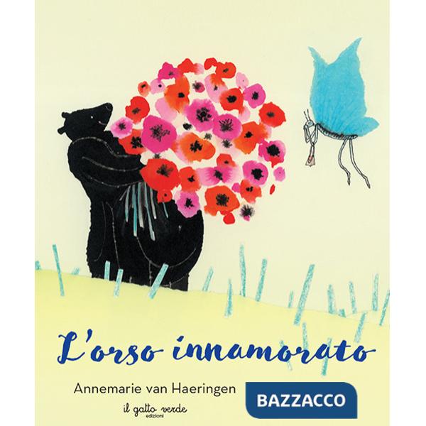 Orso innamorato. Ediz. illustrata (L')