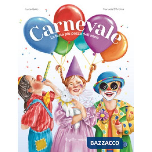 Carnevale. Ediz. a colori