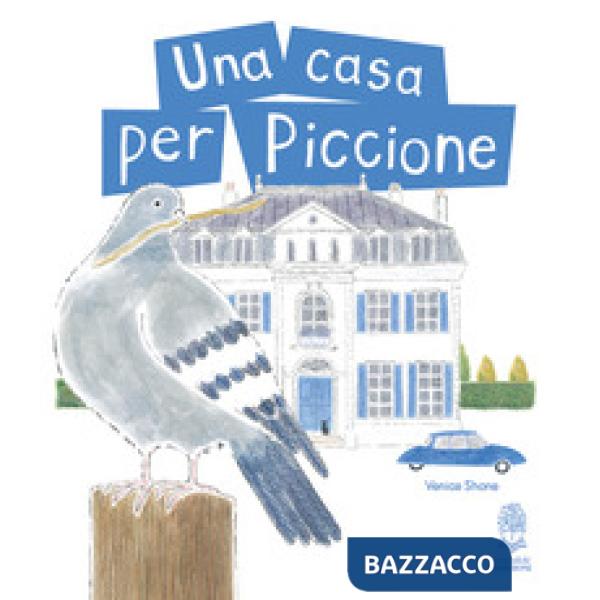 Casa per Piccione (Una)