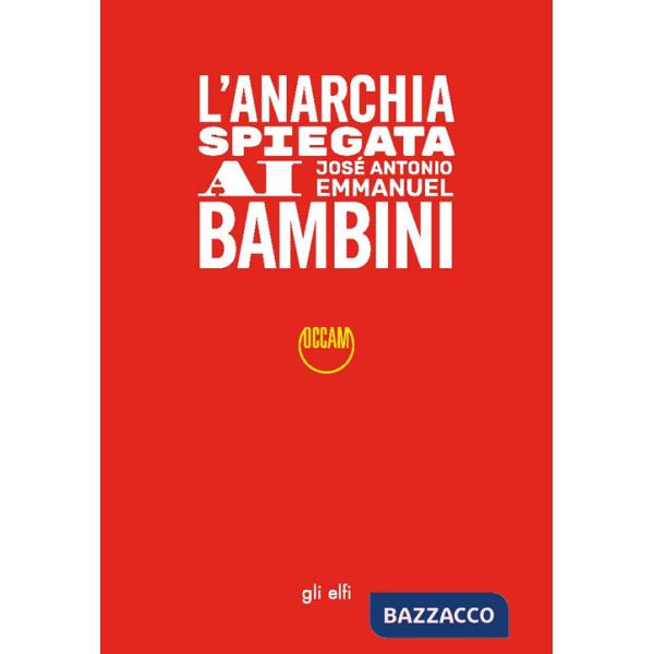 Anarchia spiegata ai bambini (L')