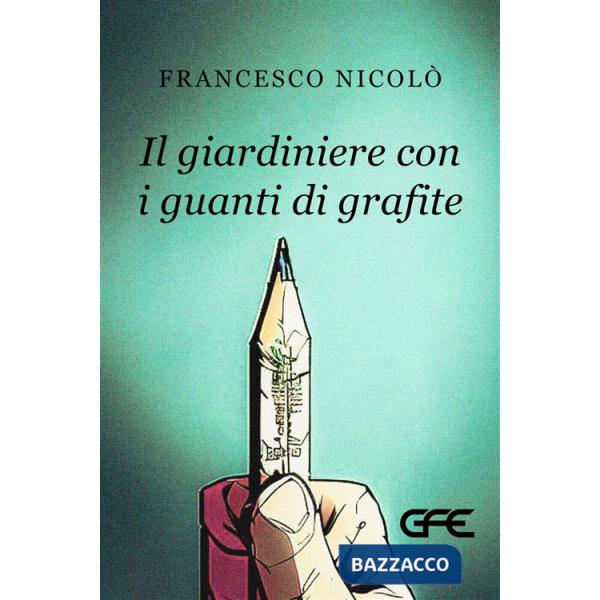 Giardiniere con i guanti di grafite (Il)