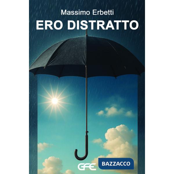 Ero distratto