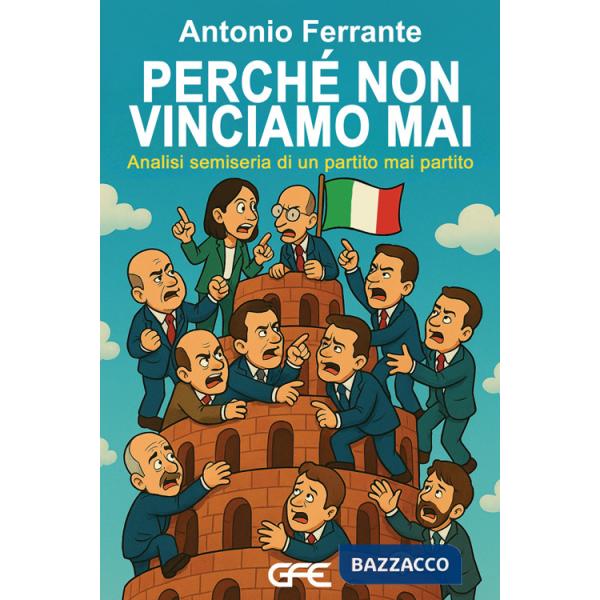 Perchè non vinciamo mai. Analisi semiseria di un partito mai partito