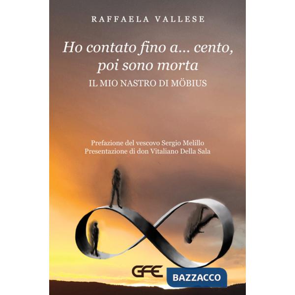 Ho contato fino a... cento, poi sono morta. Il mio nastro di Mobius