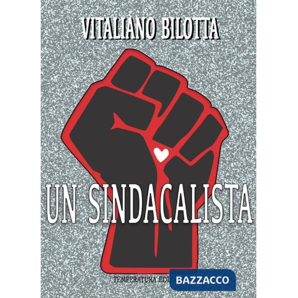 Sindacalista (Un)