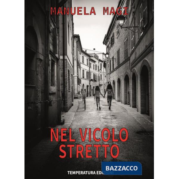 Nel vicolo stretto