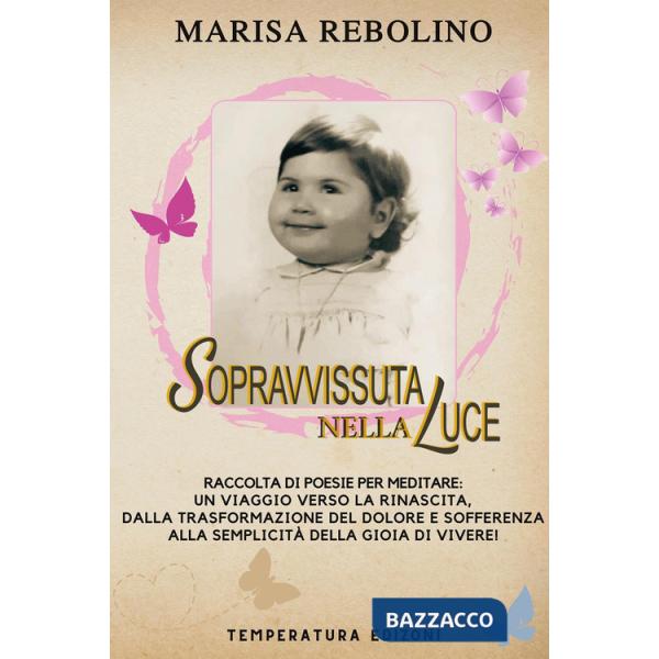 Sopravvissuta nella luce