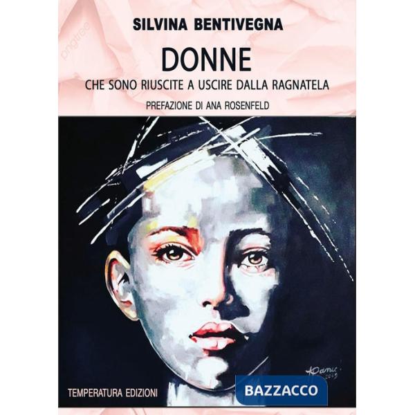 Donne che sono riuscite a uscire dalla ragnatela