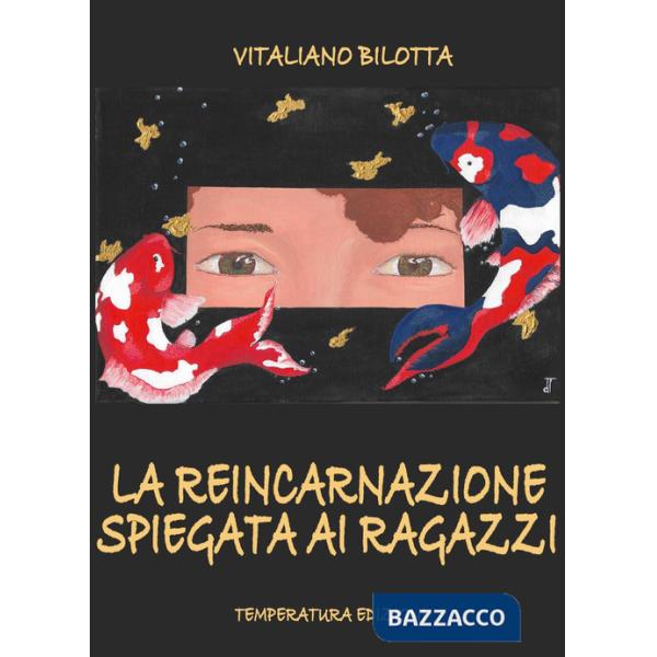 Reincarnazione spiegata ai ragazzi (La)