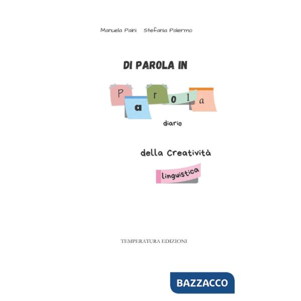 Di parola in parola: diario della creatività linguistica
