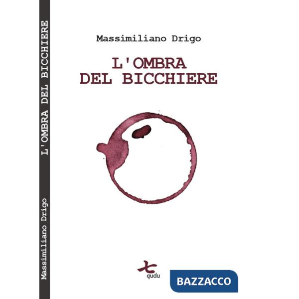 Ombra del bicchiere (L')