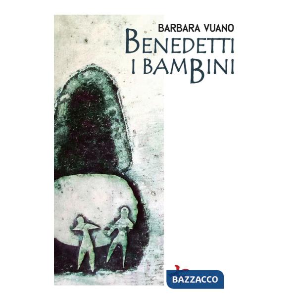 Benedetti i bambini