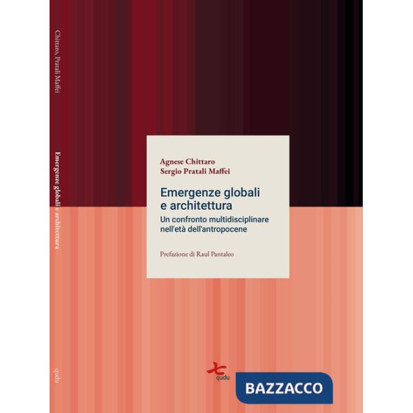 Emergenze globali e architettura. Un confronto multidisciplinare nell'età dell'antropocene