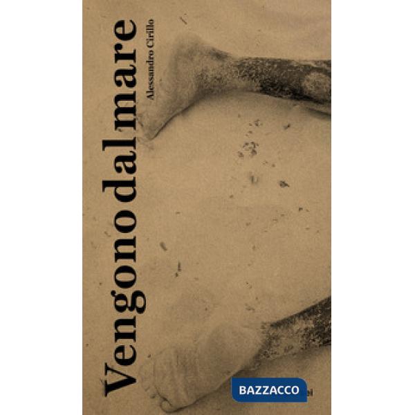 Vengono dal mare. Ediz. italiana e inglese