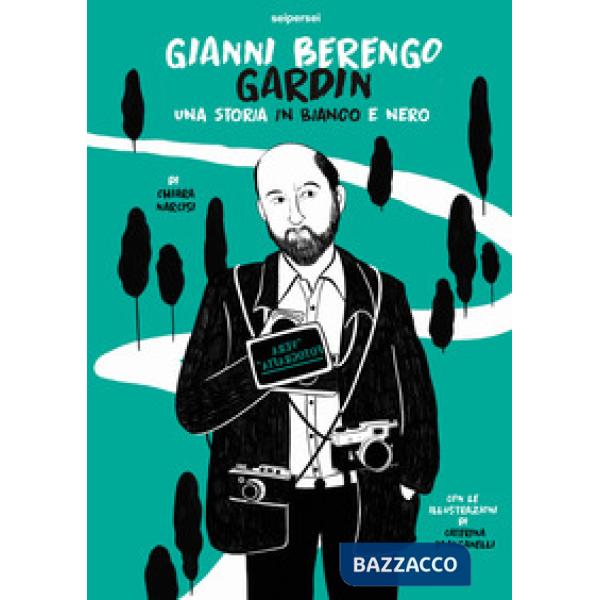 Gianni Berengo Gardin, una storia in bianco e nero