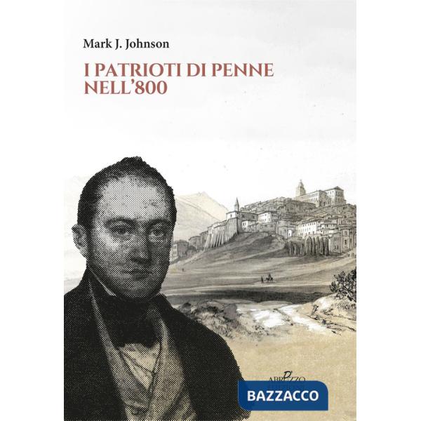 Patrioti di Penne nell'800 (I)