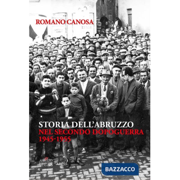 Storia dell'Abruzzo nel secondo dopoguerra (1945-1955)