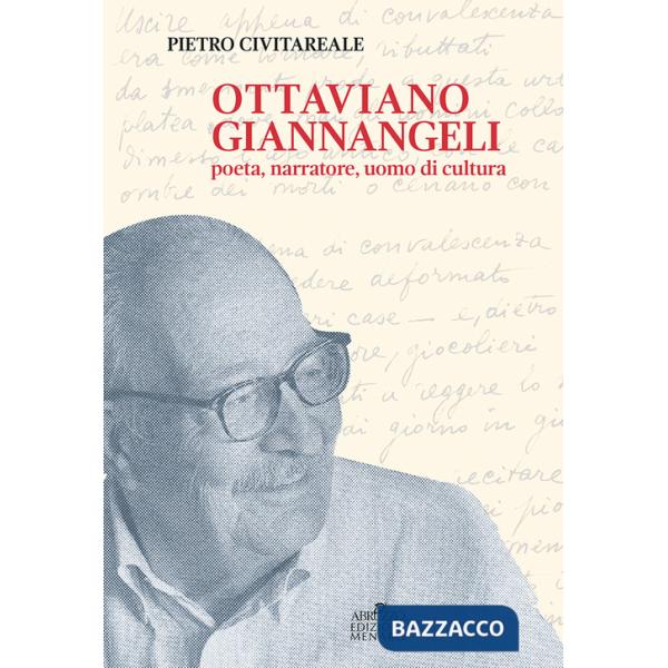 Ottaviano Giannangeli. Poeta, narratore, uomo di cultura