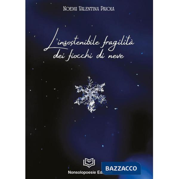 Insostenibile fragilità dei fiocchi di neve (L')