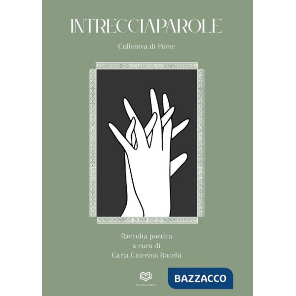 Intrecciaparole. Collettiva di poete