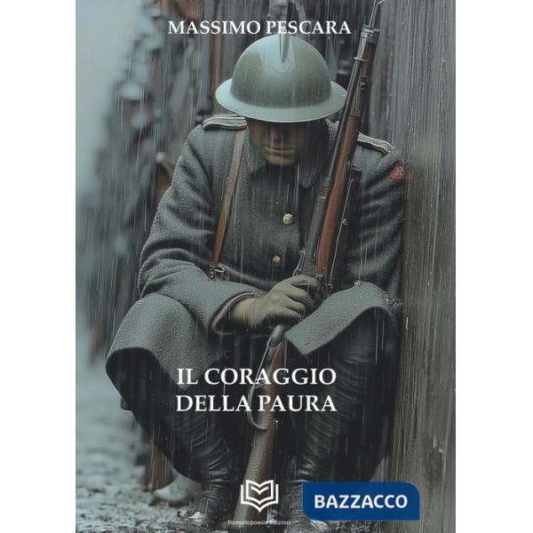 Coraggio della paura (Il)