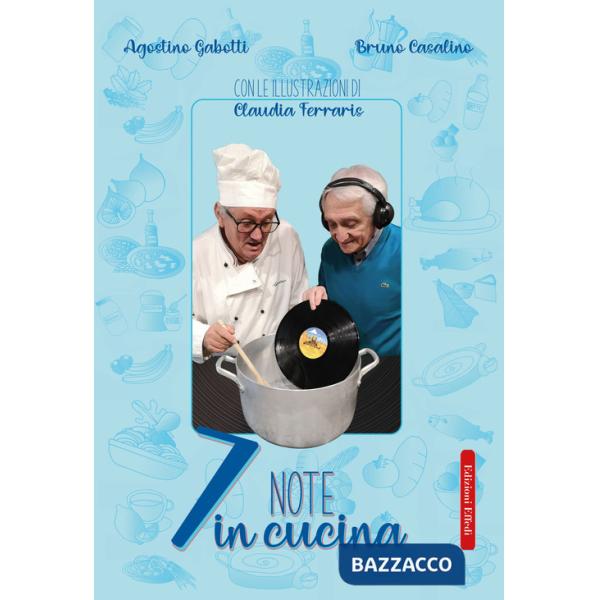 7 note in cucina. Ediz. illustrata