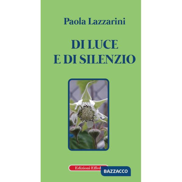 Di luce e di silenzio