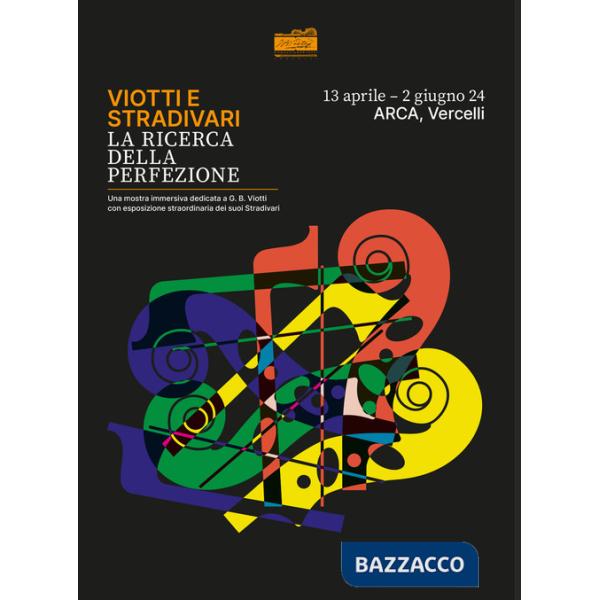 Viotti e Stradivari. La ricerca della perfezione. Ediz. illustrata