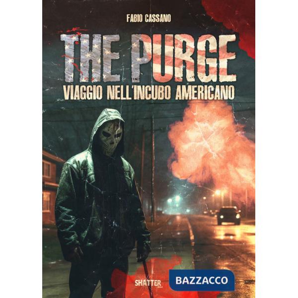Purge. Viaggio nell'incubo americano (The)