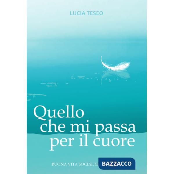 Quello che mi passa per il cuore